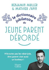 Le Dictionnaire jubilatoire du jeune parent débordé