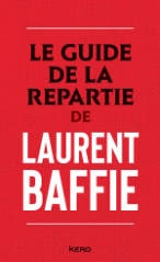 La guide de la répartie de Laurent Baffie